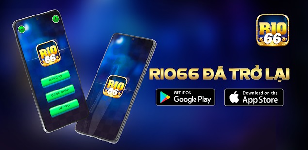 Tải app Rio66 về điện thoại để tham gia cá cược mọi lúc mọi nơi